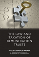 The Law & Taxation of Remuneration Trusts.